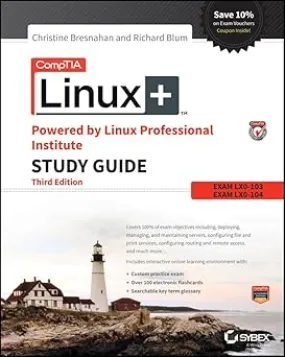 CompTIA Linux  Powered by Linux Professional Institute: Exam LX0-103 and Exam LX0-104 Paperback