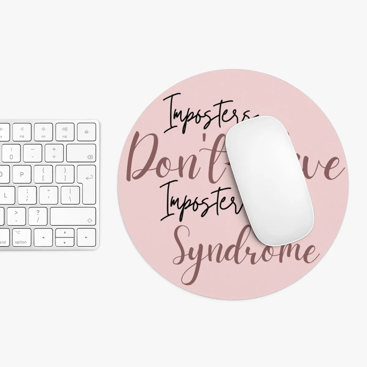 Imposter Syndrome Mouse Pad